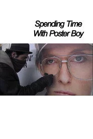Spending Time With Poster Boy