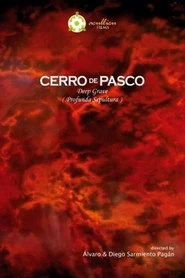 Cerro de Pasco, Profunda Sepultura