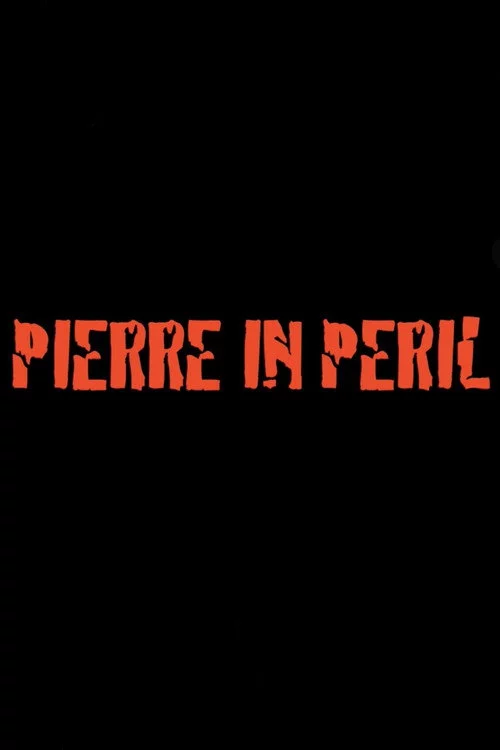 Pierre in Peril