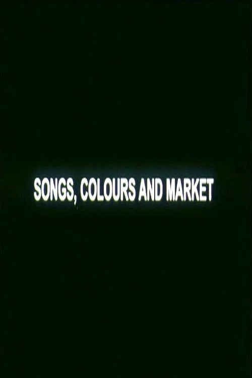 Songs, Colours and Market