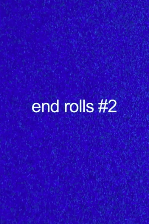 End Rolls #2