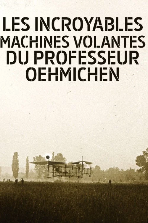 Les Incroyables machines volantes du professeur Oehmichen
