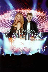 Banda Calypso: Ao Vivo em Caruaru