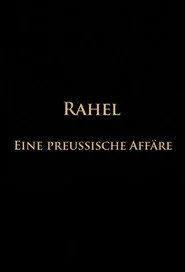 Rahel-Eine preussische Affäre