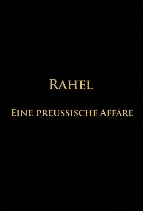 Rahel-Eine preussische Affäre