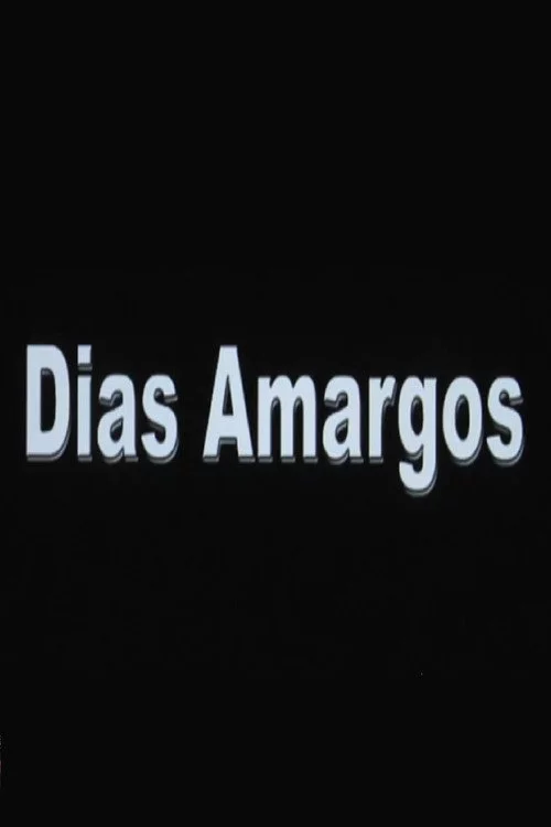 Dias Amargos