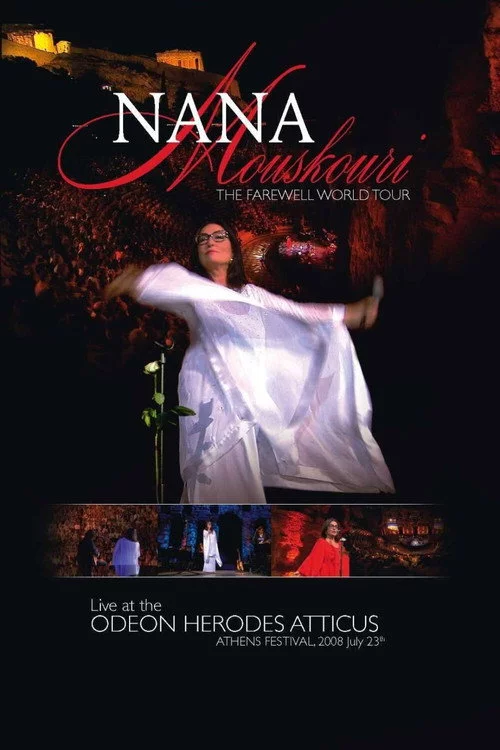 Nana Mouskouri - The Farewell World Tour: Live At The Odeon Herodes Atticus