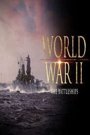 The Great Battleships of the Second World War