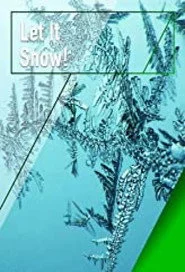 Let it Snow!