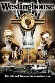 Westinghouse: The Life and Times of an American Icon