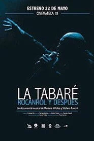 La Tabaré, Rocanrol y Después