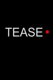 Tease