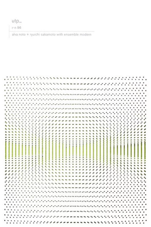 Alva Noto + Ryuichi Sakamoto with Ensemble Modern: utp_