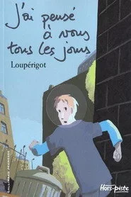 J'ai pensé à vous tous les jours