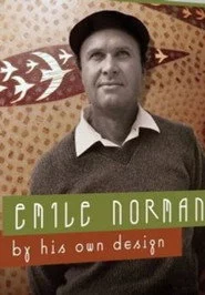 Emile Norman: By His Own Design