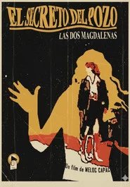 El Secreto Del Pozo - Las Dos Magdalenas