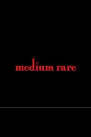 Medium Rare