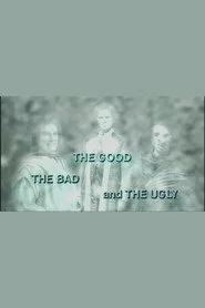 The Good, the Bad and the Ugly (documentary)