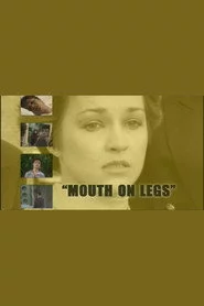 Mouth on Legs