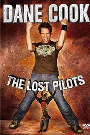 Dane Cook - The Lost Pilots