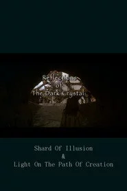 Reflections of 'The Dark Crystal'