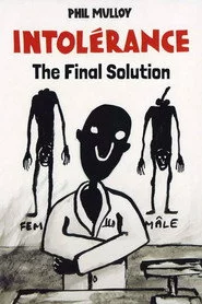 Intolerance III: The Final Solution