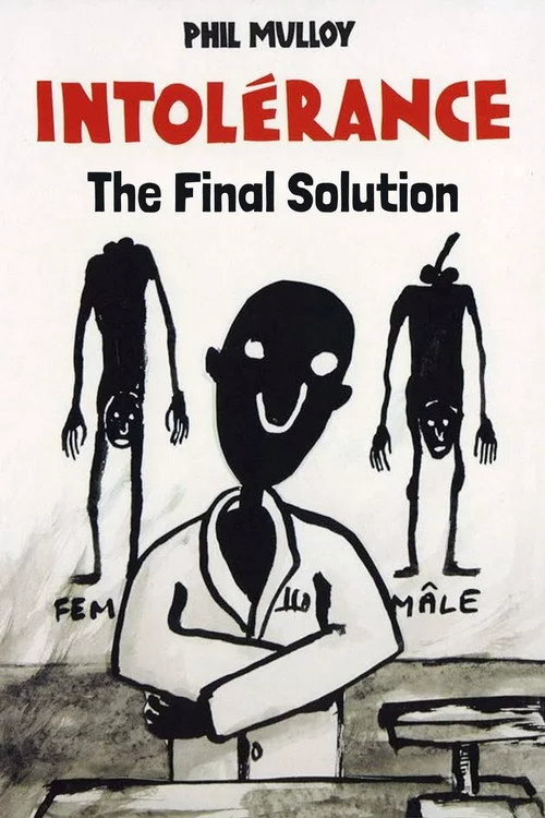 Intolerance III: The Final Solution