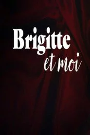 Brigitte et Moi