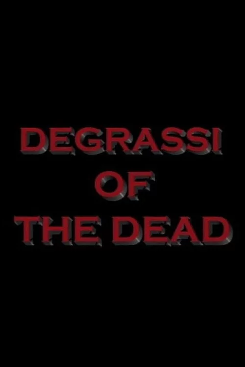 Degrassi of the Dead
