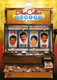 Blue Collar Comedy: The Next Generation