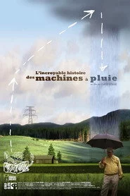 L'incroyable histoire des machines à pluie