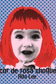 Rita Lee - Biograffiti: Cor de Rosa Choque