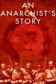 An Anarchist's Story