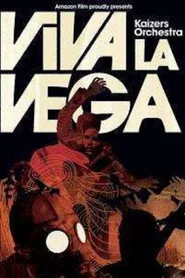 Kaizers Orchestra : Viva la Vega