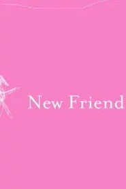 New Friend