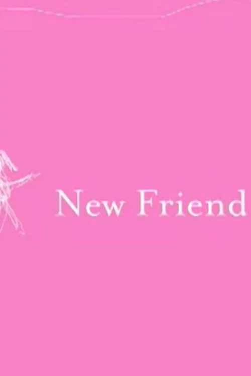 New Friend