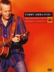Tommy Emmanuel Live At Her Majesty's Theatre