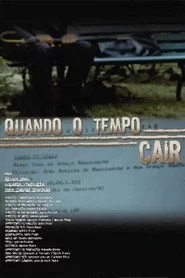 Quando o Tempo Cair