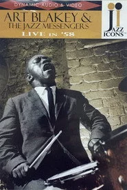 Jazz Icons: Art Blakey & The Jazz Messengers Live In '58