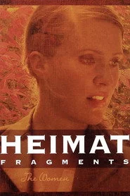 Heimat-Fragmente: Die Frauen