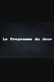 Le Programme Du Jour