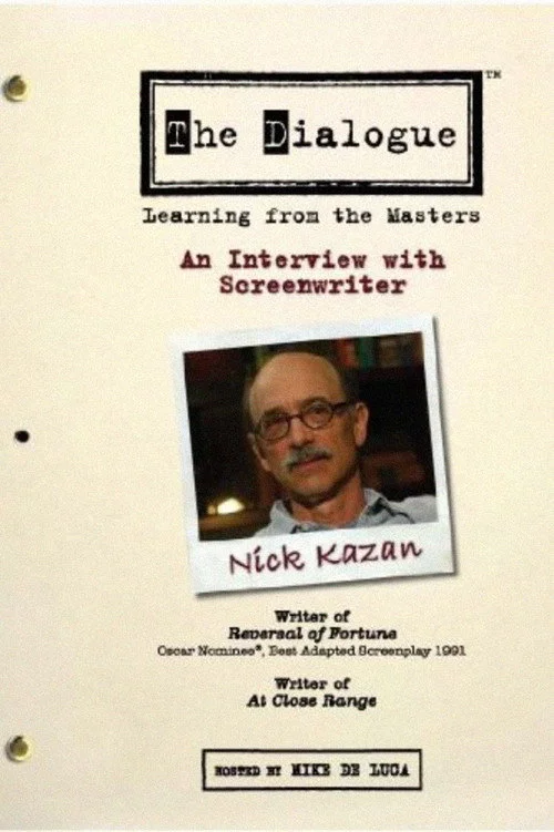 The Dialogue: An Interview with Screenwriter Nick Kazan