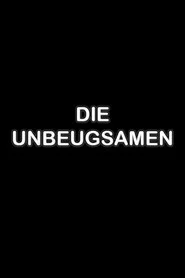 Die Unbeugsamen
