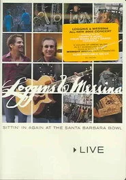 Loggins & Messina: Sittin' In Again At The Santa Barbara Bowl