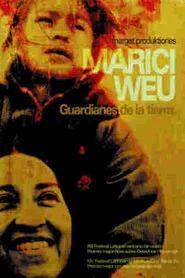 Marici Weu, guardianes de la tierra
