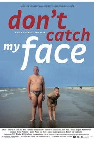 Don't Catch My Face