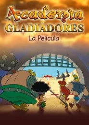 Academia de gladiadores: la película