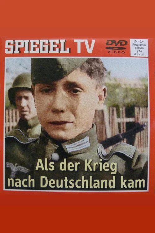 Als der Krieg nach Deutschland kam