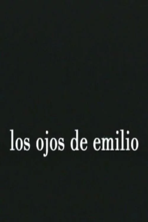 Los ojos de Emilio