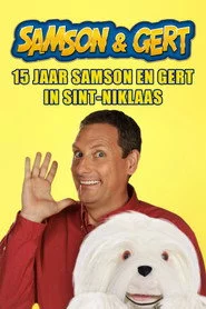 Samson & Gert: 15 jaar Samson en Gert in Sint-Niklaas